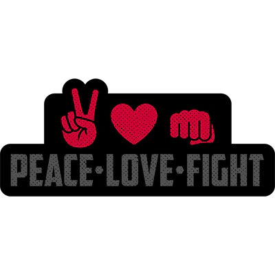 Peace. Love. Fight. Sticker